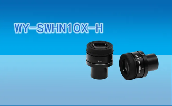 Eyepieces WY-SWHN10X-H